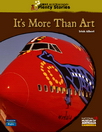 It's More than Art