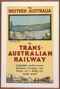 Poster showing image of a railway passing Mundaring Weir and the words ‘To Western Australia by Trans-Australian Railway – comfortable, modern travel, luxurious sleeping cars, lounge car & dining car. Save days’.