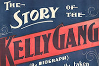 World’s first feature film cropped image of poster - ‘The Story of the Kelly Gang, commencing Saturday Nov 26, Anderson’s Olympia Theatre’