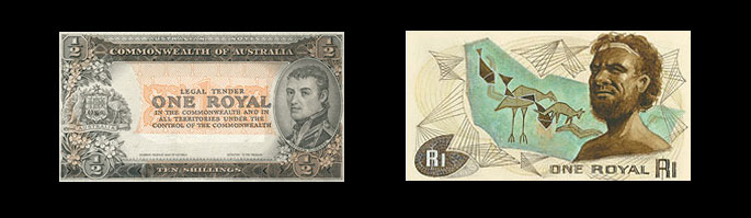 two bank notes, each worth one Royal. The bottom one depicts an Aboriginal man.