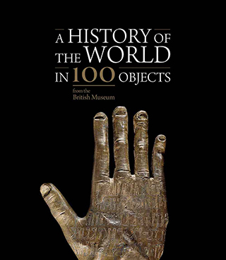 A History of the World in 100 Objects from the British Museum