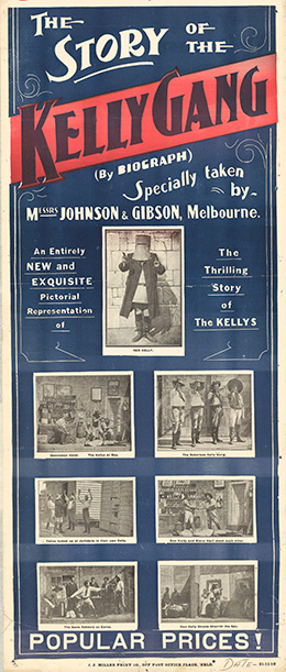 : poster printed in blue, black and red saying ‘The Story of the Kelly Gang, commencing Saturday Nov 26, Anderson’s Olympia Theatre’