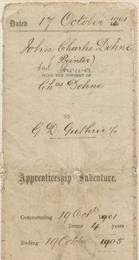Front cover of a paper booklet with 'Apprenticeship Indenture' printed in text and in handwriting, '17 October 1901, John Charles Dehne, Printer And Thrower, with the consent of Chas Denhe to GD Guthrie & Co, 19 Oct 1901 to 19 October 1905'.