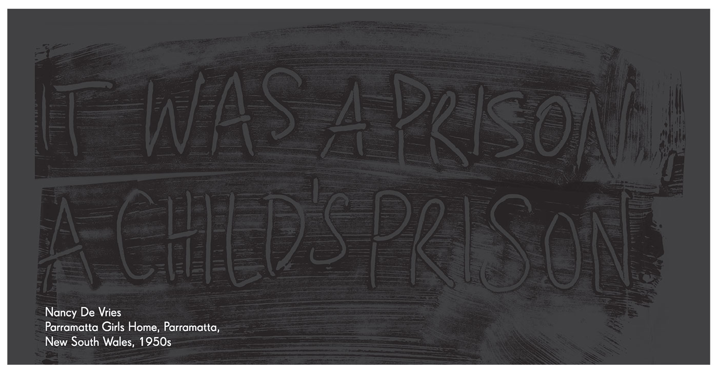 Exhibition graphic panel that reads: 'IT WAS A PRISON, A CHILD'S PRISON'.