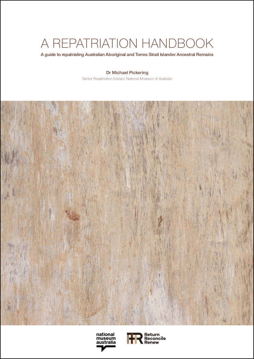 A Repatriation Handbook' cover image with text that reads 'by Dr Michael Pickering' sitting above a detail image of the back of a bark painting. Logos for the National Museum of Australia and Return, Reconcile, Renew appear centre bottom.