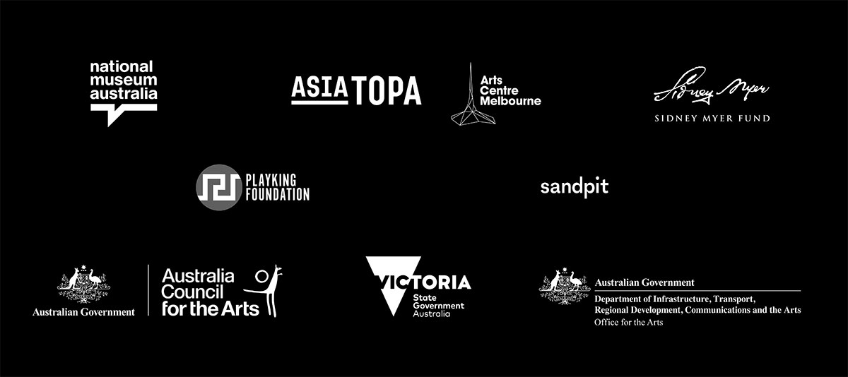 Logo block for Asia TOPA with logos for National Museum of Australia, Asia TOPA, Arts Centre Melbourne, Sidney Myer Fund, Playking Foundation, Sandpit, Australia Council for the Arts, Victoria State Government and the Australian Government Office for the Arts.