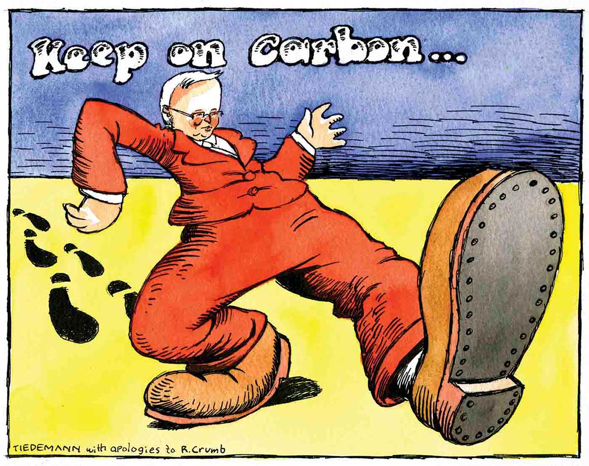 A colour cartoon depicting Kevin Rudd, wearing a red suit and oversized shoes. He steps to the front of the frame, leaving large black footprints behind him. 'Keep on carbon ...' is written in large bubble text at the top. - click to view larger image