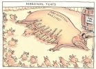 Cartoon of a sow resembling John Howard and labelled 'Pre-election war chest' about to be inundated by piglets eager to suckle. The teats are marginal seats and the sow lies beside a pork barrell.