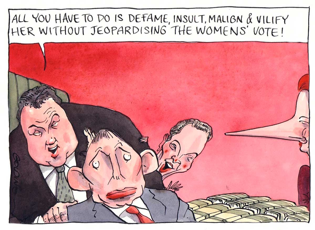 A colour cartoon depicting Tony Abbott in parliament. He sits to the left of the cartoon, wearing a suit and with a worried expression on his face. Behind him is Joe Hockey, also in a suit and resting one hand on Abbott's shoulder. Another member of the Liberal party is behind Hockey. At the right of the cartoon is Julia Gillard, who can just be seen in profile. She has an absurdly elongated nose. In front of her are the books seen on the table separating the Government and the Opposition in the House of Representatives. Hockey is saying to Abbott 'All you have to do is defame, insult, malign and vilify her without jeopardising the womens' vote!' - click to view larger image