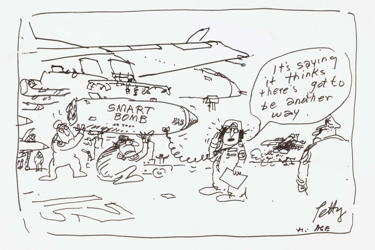 This cartoon depicts military personnel loading a bomb labelled 'smart bomb' onto the underside of a jet's wing. One of the personnel is listening to a pair of headphones plugged into the bomb. They say 'It's saying it thinks there's got to be another way.