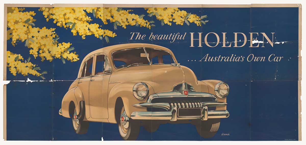 A rectangular billboard poster with an illustrated advertisement for the FJ Holden sedan. In the centre of the poster is a golden beige-coloured car. The background is predominantly blue with a spray of yellow wattle blossom across the top left corner and the slogan 'The beautiful HOLDEN / ...Australia's Own Car' in the top right corner. - click to view larger image