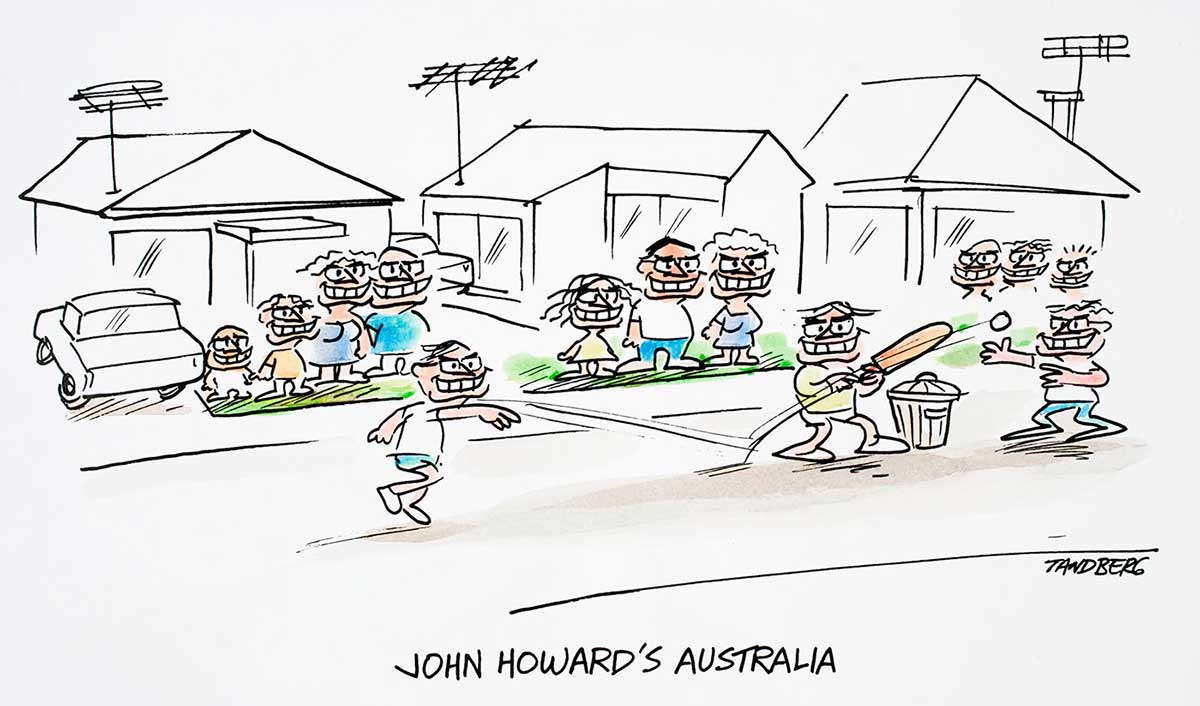 Political cartoon of a suburban street with families playing cricket on the road while others look on - all faces look like Prime Minister John Howard. - click to view larger image