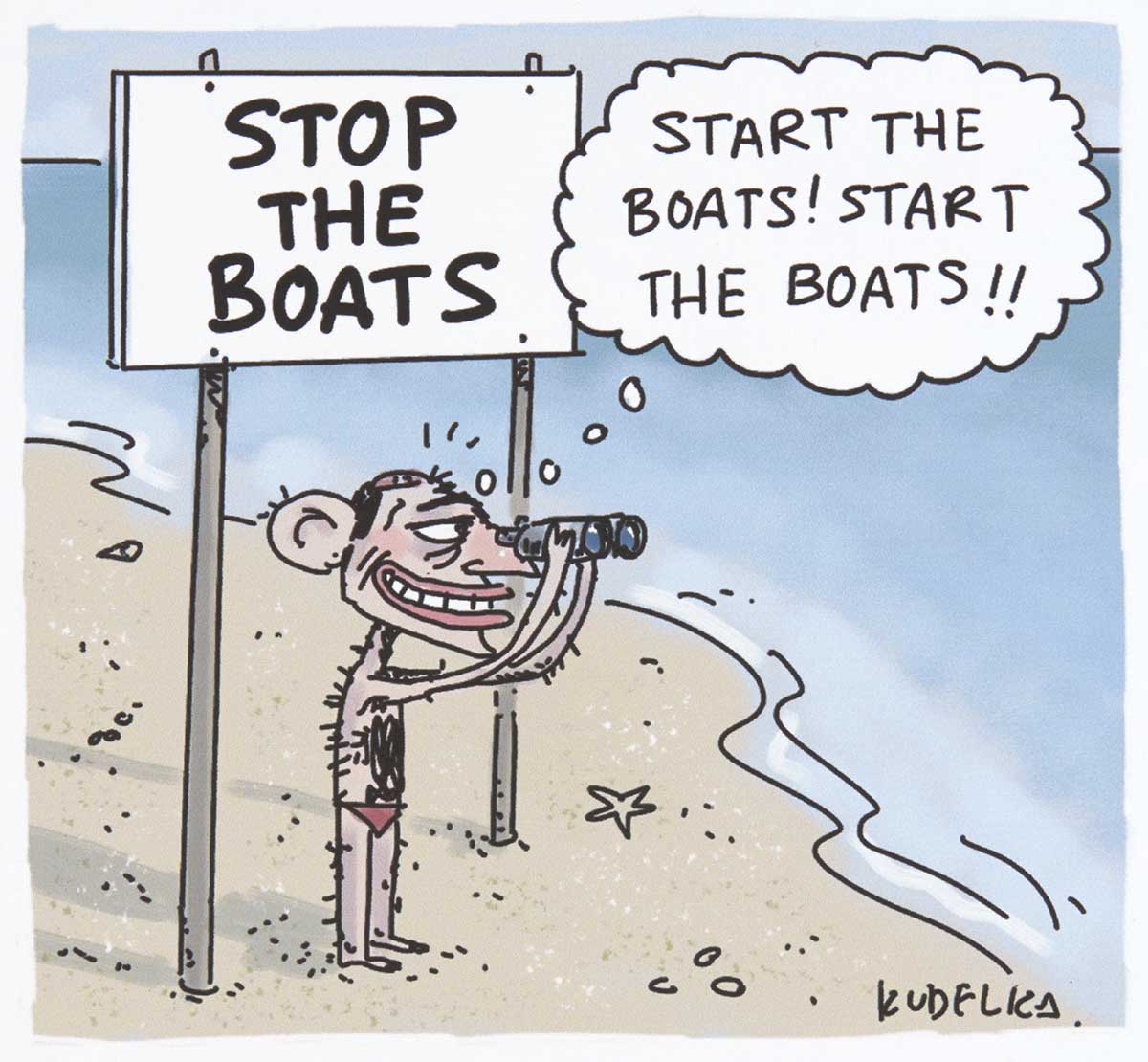 Political cartoon depicting Tony Abbott standing on a beach. He wears red swimming trunks and looks out to sea through a pair of binoculars. He stands under a sign that says 'Stop the boats'. A thought bubble emerges from his head. In it he thinks 'Start the boats! Start the boats!'. - click to view larger image