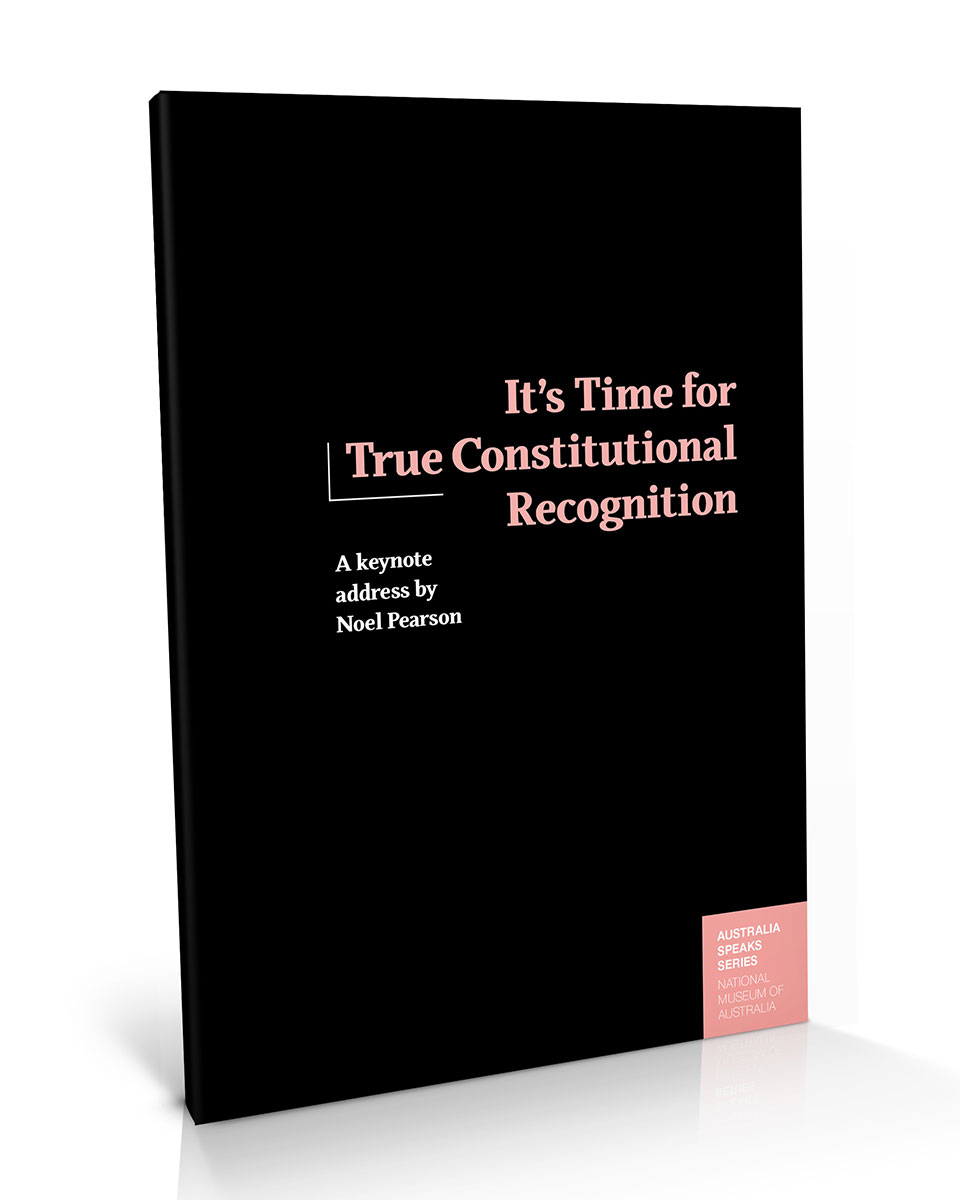 Cover for a publication titled 'It’s Time for True Constitutional Recognition publication'.