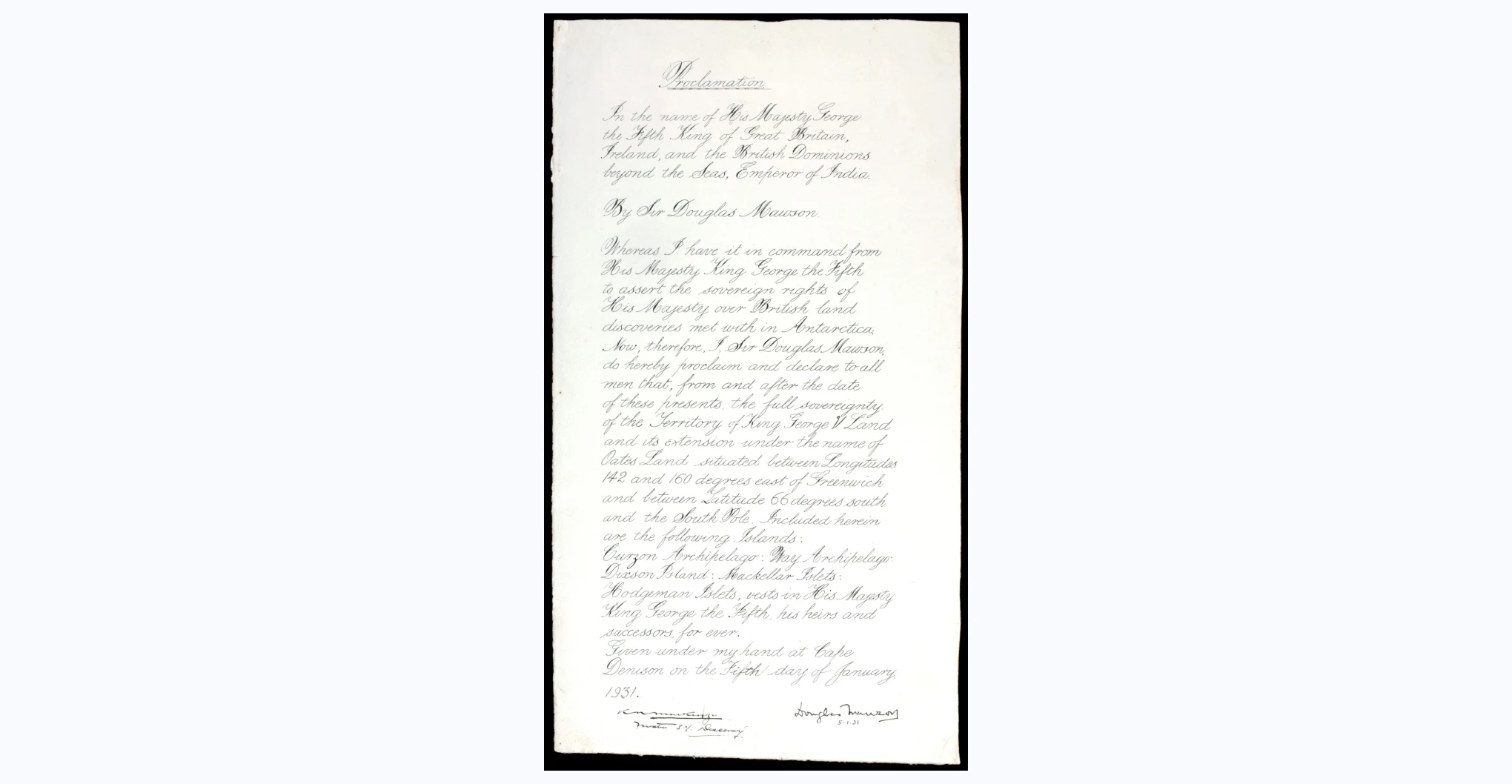  A proclamation written on rag paper in copperplate by A L Kennedy, a physicist in Mawson's party, and signed by Sir Douglas Mawson, dated 5-1-31.