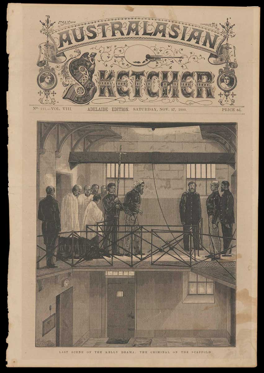 Cover of Australasian Sketcher depicting the 'Last scene of the Kelly drama: the criminal on the scaffold' illustration by Thomas Carrington. - click to view larger image